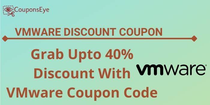 VMware Discount Code - Upto 40% off